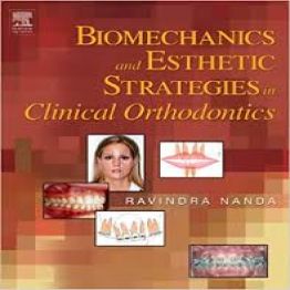 Biomechanics and Esthetic Strategies in Clinical Orthodontics (2005)
