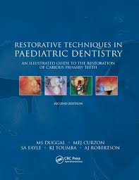 Restorative Techniques in Paediatric Dentistry-2nd revised edition(2002)-download
