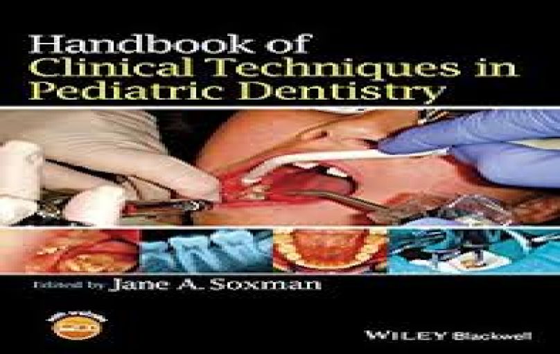 Handbook of Clinical Techniques in Pediatric Dentistry, 1ed (2015)-download
