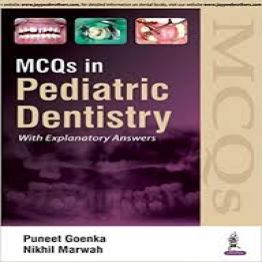 MCQs in Pediatric  Dentistry-2016