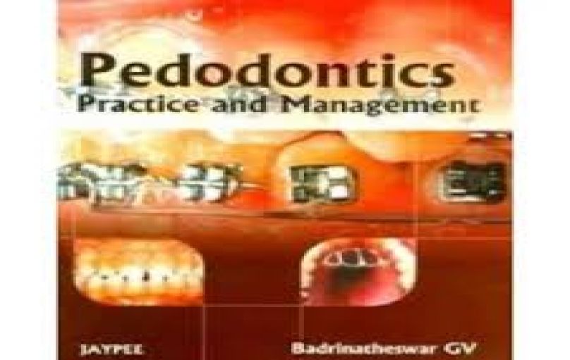 Pedodontics Practice and Management (2010)-download