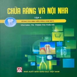 CHỮA RĂNG VÀ NỘI NHA TẬP 1