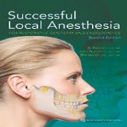 Successful Local Anesthesia For Restorative Dentistry and Endodontics, 2nd Edition-2017