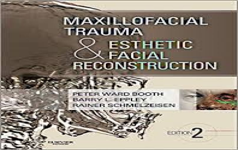 Maxillofacial Trauma & Esthetic Facial Reconstruction-2nd-download
