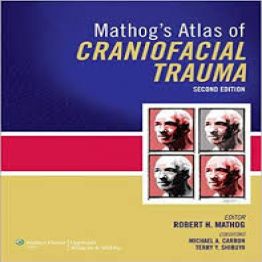 Mathog’s Atlas of Craniofacial Trauma-2nd-Edition-2012