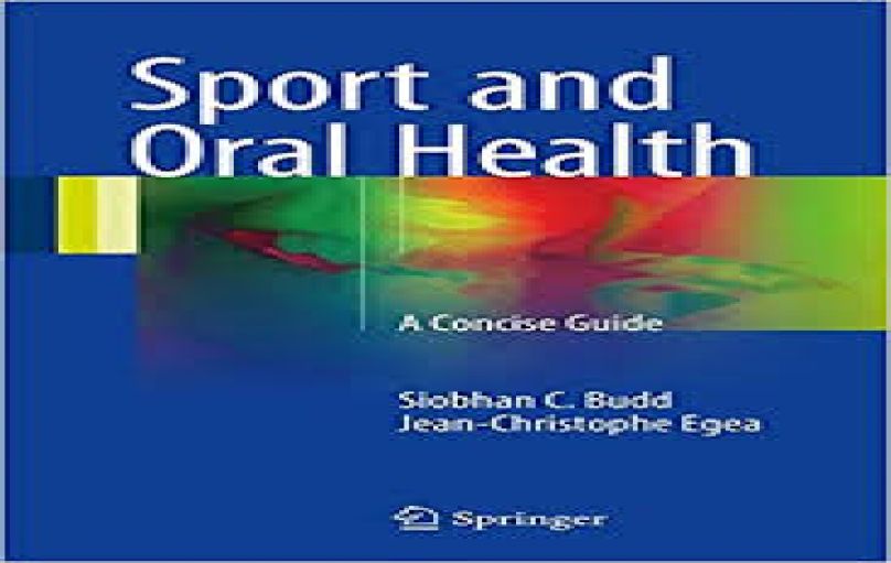 Sport and Oral Health_ A Concise Guide(2017)-download