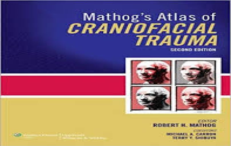 Mathog’s Atlas of Craniofacial Trauma-2nd-Edition-2012-download
