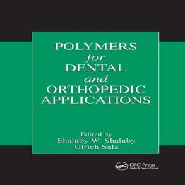 POLYMERS for DENTAL and ORTHOPEDIC APPLICATIONS