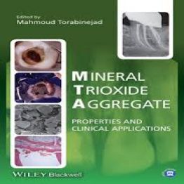 Mineral Trioxide Aggregate Properties and Clinical Applications
