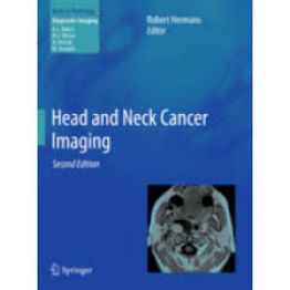 Head and Neck Cancer Imaging (2nd edition)