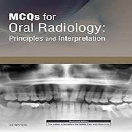 MCQS FOR ORAL RADIOLOGY-Principles and Interpretation