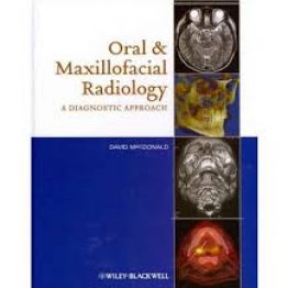 Oral and Maxillofacial Radiology- A Diagnostic Approach (2011)